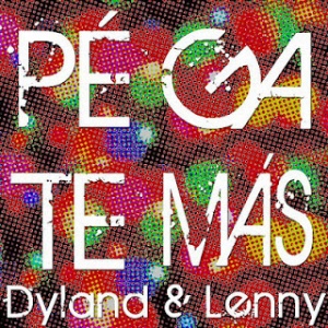 Nº1 Dyland &amp; Lenny Feat. Juan Magán