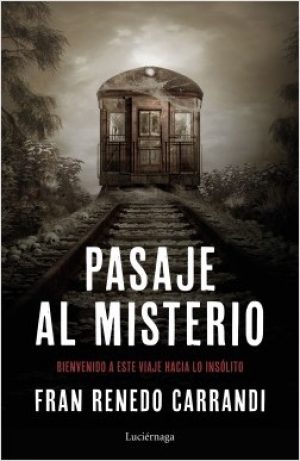 Presentación del libro `Pasaje al misterio´de Fran Renedo Carrandi