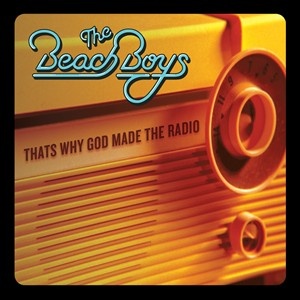 The Beach Boys estrena la canción That's Why God Made The Radio