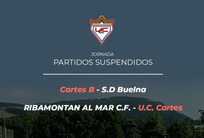 Suspendido el encuentro Cartes B - S.D. Buelna